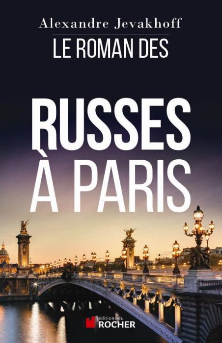 Emprunter Le roman des Russes à Paris livre