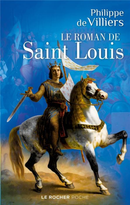 Emprunter Le roman de Saint Louis livre
