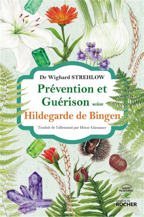 Emprunter Prévention et guérison selon Hildegarde de Bingen livre