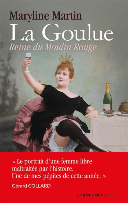 Emprunter La Goulue. Reine du Moulin Rouge livre