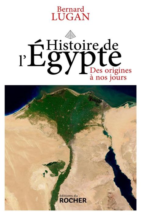 Emprunter Histoire de l'Egypte. Des origines à nos jours livre