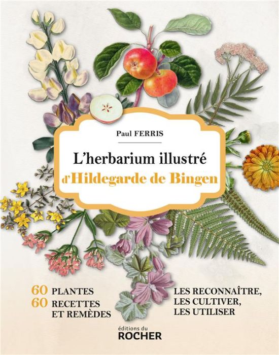 Emprunter L'herbarium illustré d'Hildegarde de Bingen livre