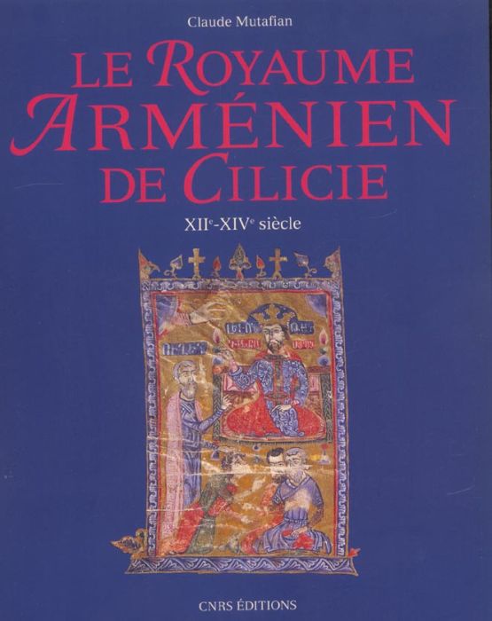 Emprunter Le royaume arménien de Cilicie. XIIème-XIVème siècle livre