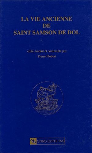 Emprunter La vie ancienne de saint Samson de Dol livre