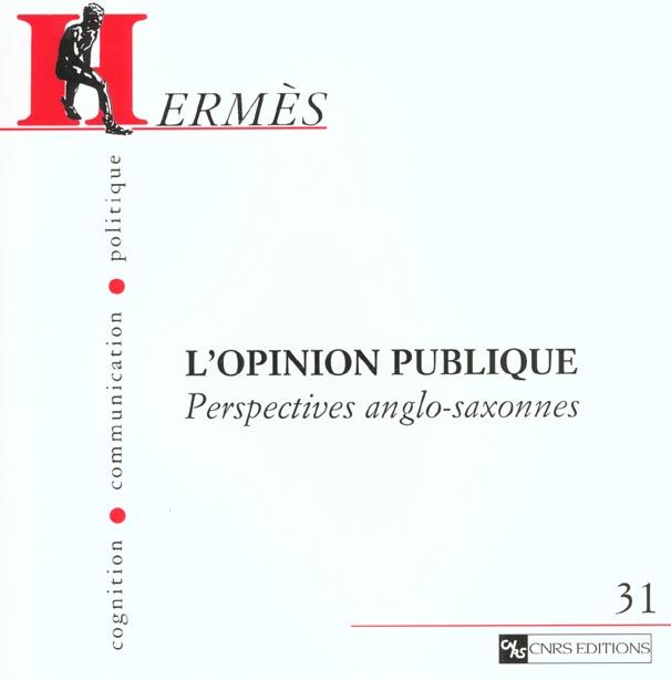 Emprunter Hermès N° 31 : L'opinion publique : perspectives anglo-saxonnes livre