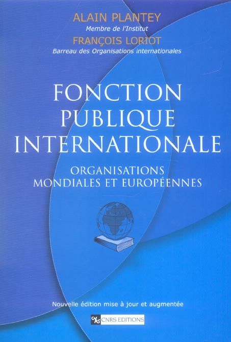 Emprunter Fonction publique internationale. Organisations mondiales et européennes, Edition revue et augmentée livre