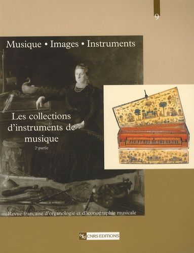 Emprunter Musique, images, instruments N° 9 : Les collections d'instruments de musique. 2e partie livre
