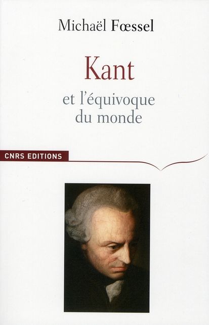 Emprunter Kant et l'équivoque du monde livre