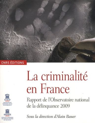 Emprunter La criminalité en France. Rapport de l'Observatoire national de la délinquance 2009 livre