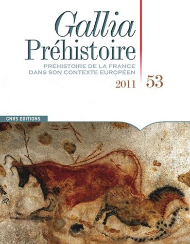 Emprunter Gallia Préhistoire N° 53, 2011 livre