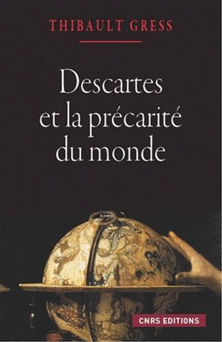 Emprunter Descartes et la précarité du monde. Essai sur les ontologies cartésiennes livre