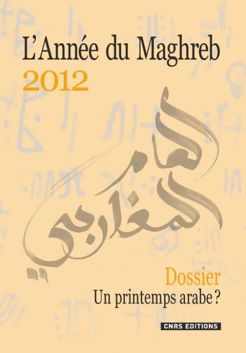 Emprunter L'Année du Maghreb N° 8/2012 : Un printemps arabe ? livre