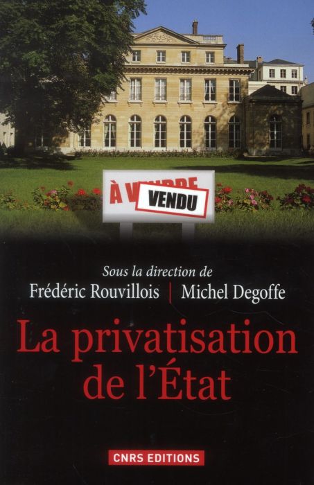 Emprunter La privatisation de l'Etat livre
