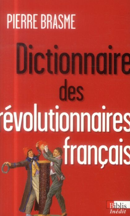 Emprunter Dictionnaire des révolutionnaires français livre