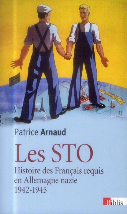 Emprunter Les STO. Histoire des français requis en Allemagne nazie 1942-1945 livre