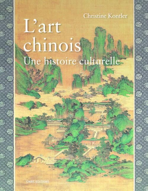 Emprunter L'art chinois. Une histoire culturelle livre