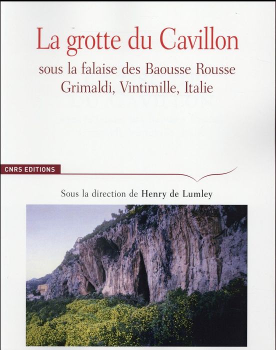 Emprunter La grotte du Cavillon. Sous la falaise des Baousse Rousse, Grimaldi, Vintimille, Italie livre