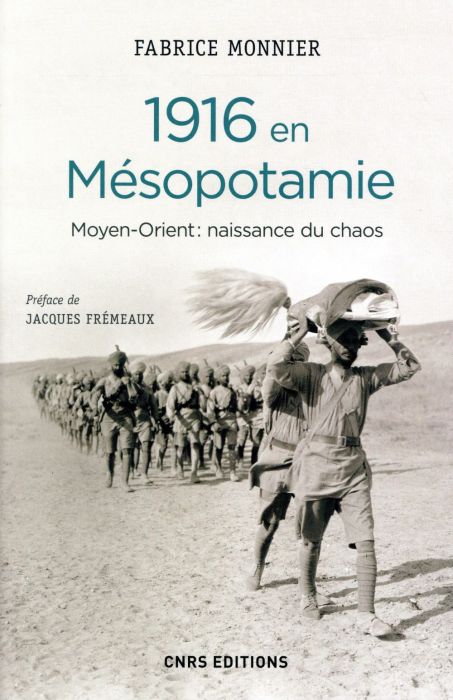 Emprunter 1916 en Mésopotamie. Moyen-Orient : naissance du chaos livre