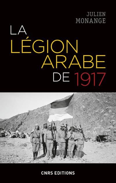 Emprunter La légion arabe de 1917 dans le Hedjaz en guerre livre