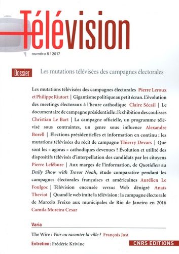 Emprunter Télévision N° 8/2017 : Les mutations télévisées des campagnes électorales livre