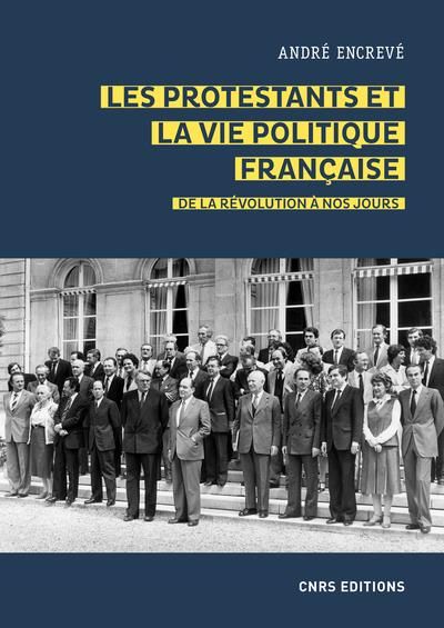 Emprunter Les protestants et la vie politique française. De la Révolution à nos jours livre
