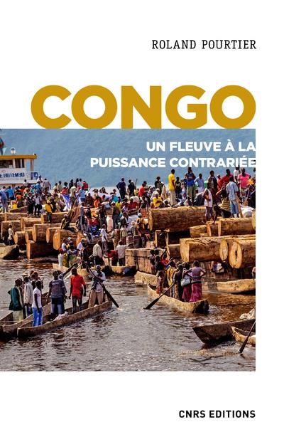 Emprunter Congo. Un fleuve à la puissance contrariée livre