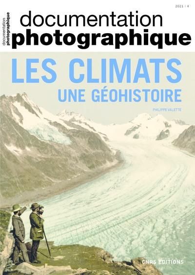 Emprunter La Documentation photographique N° 8142/2021-4 : Les climats. Une géohistoire livre