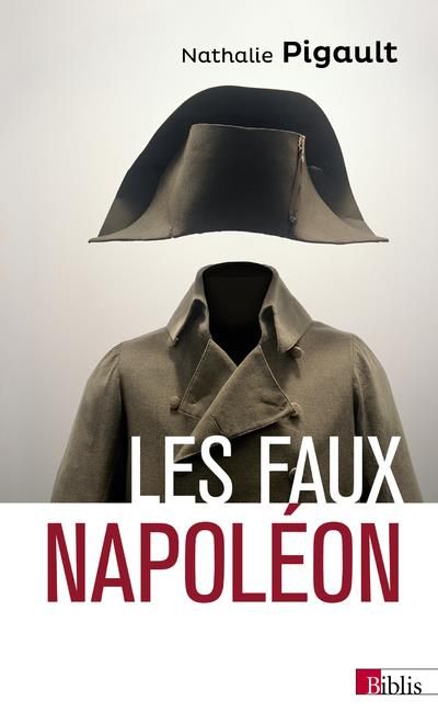 Emprunter Les faux Napoléon, 1815-1823. Histoires d'imposteurs impériaux livre