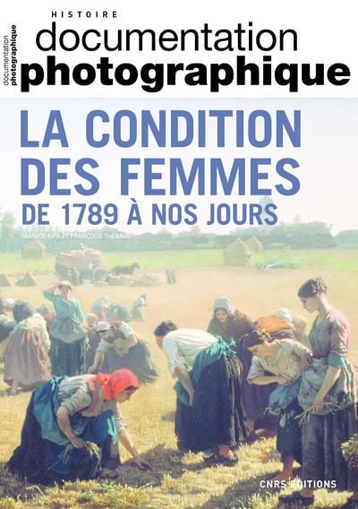 Emprunter La condition des femmes de 1789 à nos jours - Documentation photographique - N° 8147 livre