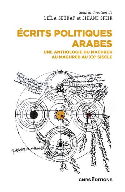 Emprunter Ecrits politiques arabes. Une anthologie des idées au Maghreb et au Machrek au XXe siècle livre