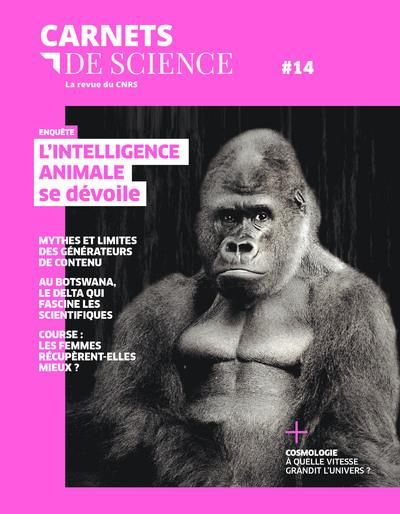 Emprunter Carnets de science. La revue du CNRS N° 14, printemps-été 2023 : L'intelligence animale se dévoile livre