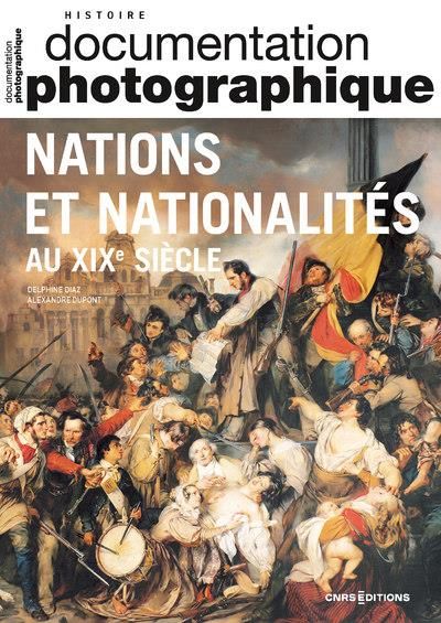 Emprunter La Documentation photographique N° 8151/2023-1 : Nations et Nationalités au XIXe siècle livre