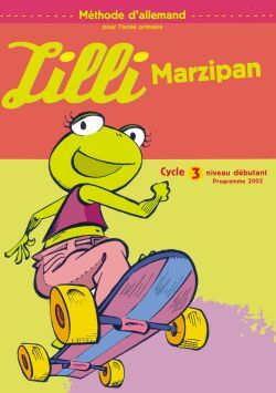 Emprunter Méthode d'allemand pour l'école primaire Cycle 3 Niveau débutant Lilli Marzipan livre