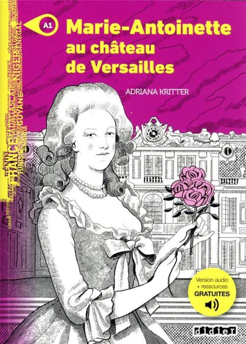 Emprunter Marie-Antoinette au château de Versailles A1 livre
