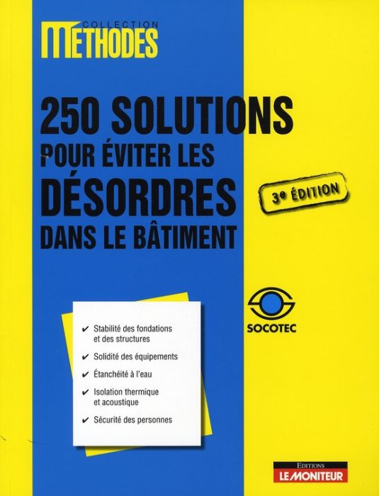 Emprunter 250 solutions pour éviter les désordres dans le bâtiment. 3e édition livre