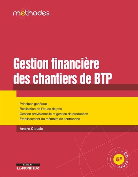 Emprunter Gestion financière des chantiers de BTP. 5e édition livre