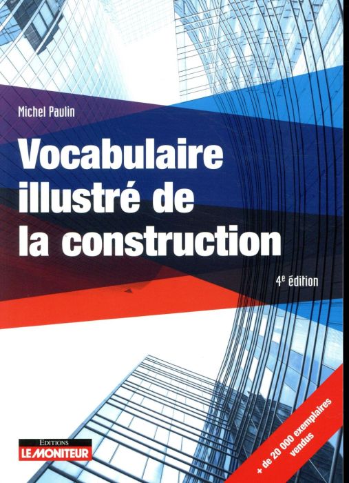Emprunter Vocabulaire illustré de la construction. 4e édition livre