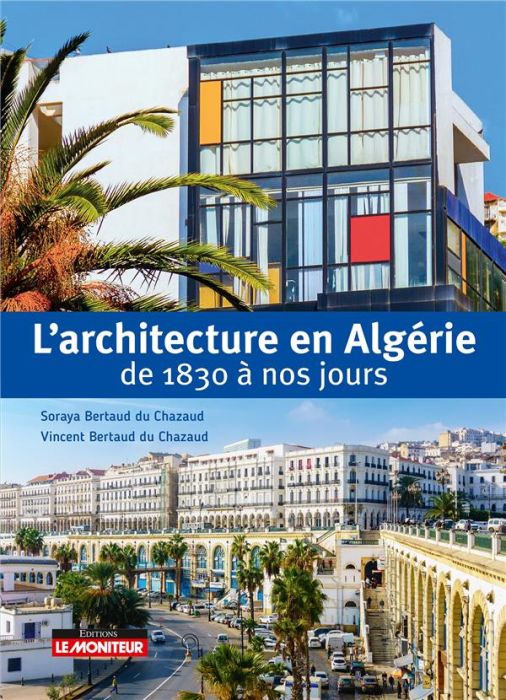 Emprunter Architecture en Algérie de 1830 à nos jours livre