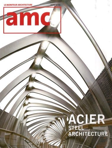 Emprunter AMC N° Hors-Série : Acier. Steel Architecture livre