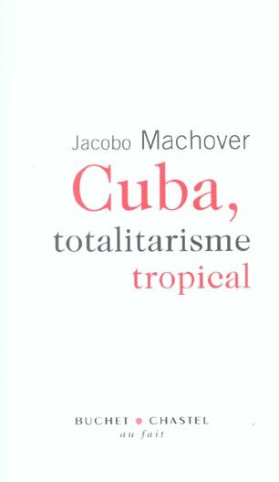 Emprunter CUBA TOTALITARISME TROPICAL livre