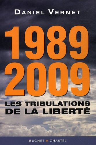 Emprunter 1989 2009 LES TRIBULATIONS DE LA LIBERTE livre