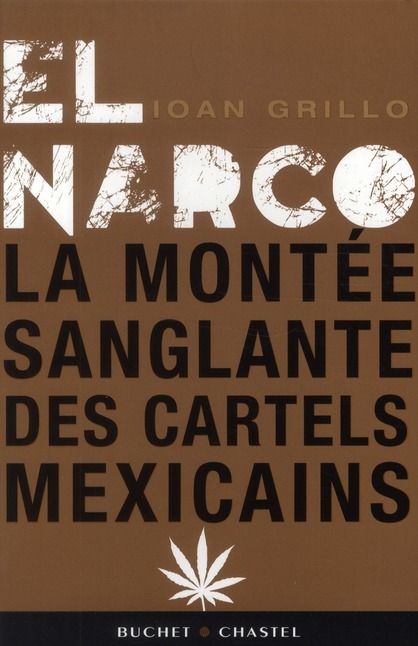 Emprunter El Narco. La montée sanglante des cartels mexicains livre