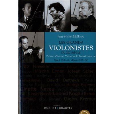 Emprunter Les grands violonistes du XXème siècle TOME 1 De Kreisler à Kremer 1875 7947 livre