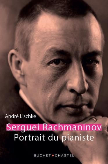 Emprunter Serguei Rachmaninov. Portrait d'un pianiste livre