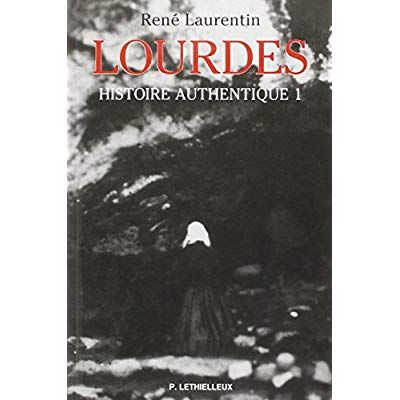 Emprunter Lourdes, histoire authentique. Tome 1 livre