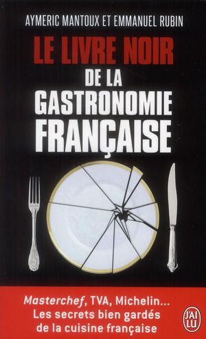Emprunter Le livre noir de la gastronomie française livre
