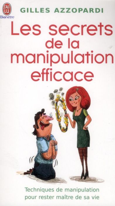Emprunter Les secrets de la manipulation efficace livre