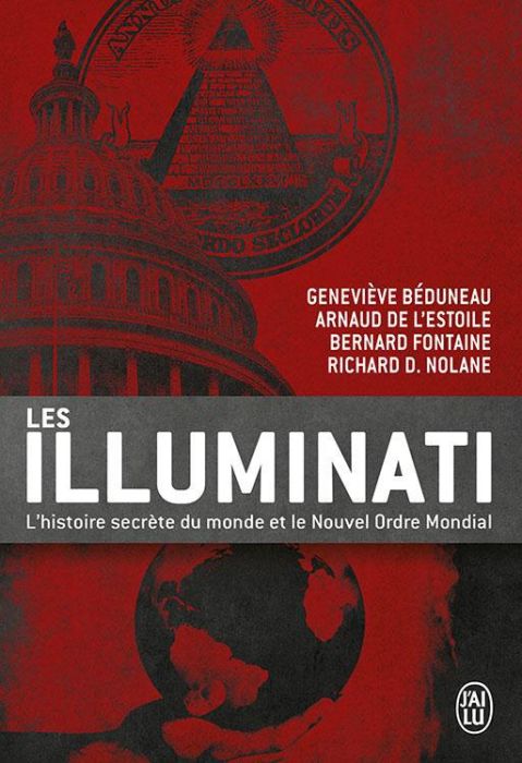 Emprunter Les Illuminati. L'histoire secrète du monde et le nouvel ordre mondial livre