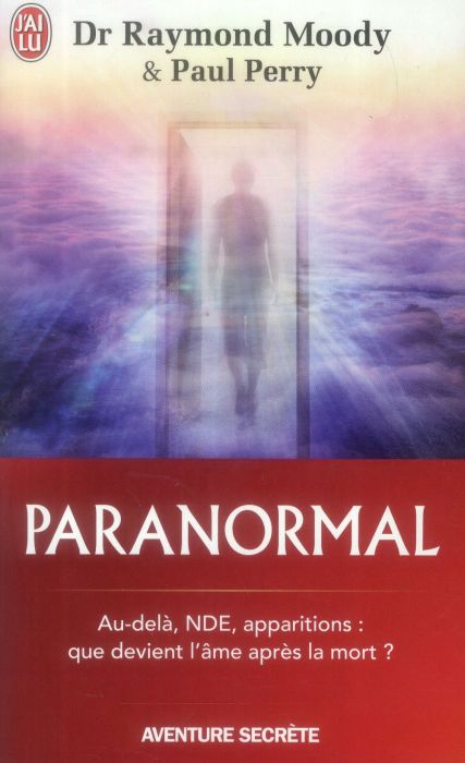 Emprunter Paranormal. Une vie en quête de l'au-delà livre