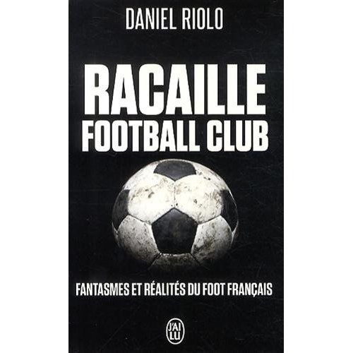 Emprunter Racaille Football Club livre